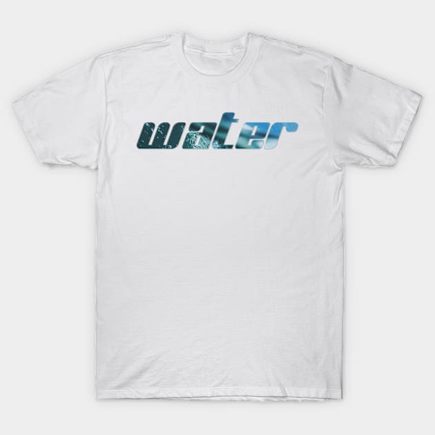 Water T-Shirt by afternoontees